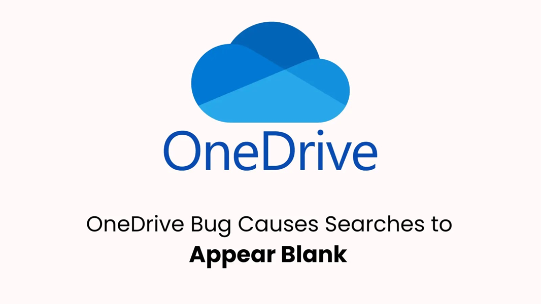 Microsoft แจ้งเตือนปัญหาใน OneDrive ทำให้ค้นหาไฟล์ไม่ได้